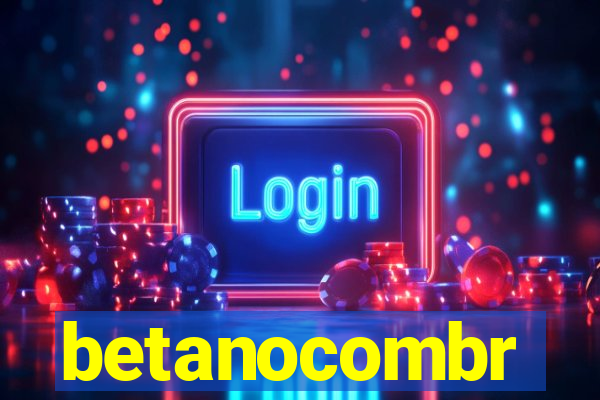 betanocombr