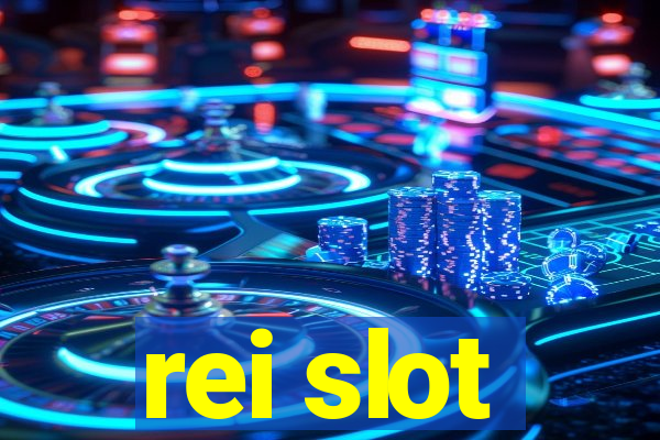 rei slot