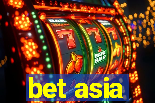 bet asia