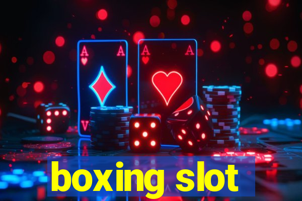 boxing slot