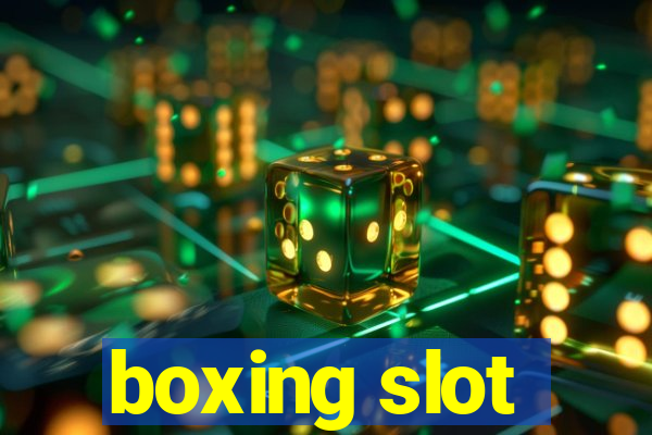 boxing slot