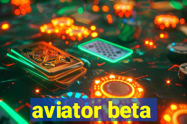 aviator beta