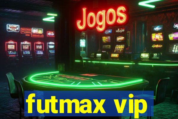 futmax vip