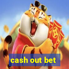 cash out bet