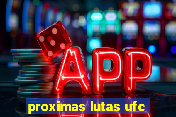 proximas lutas ufc