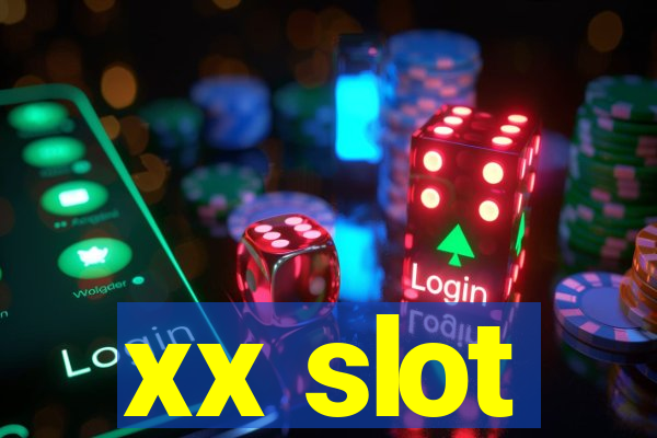 xx slot