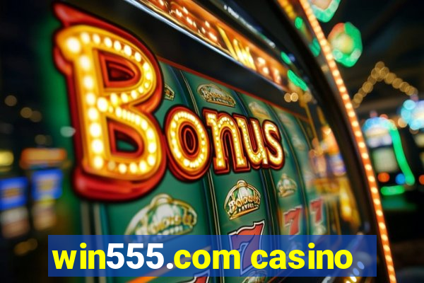 win555.com casino