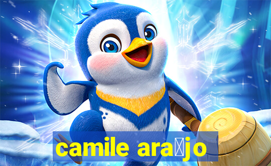 camile ara煤jo