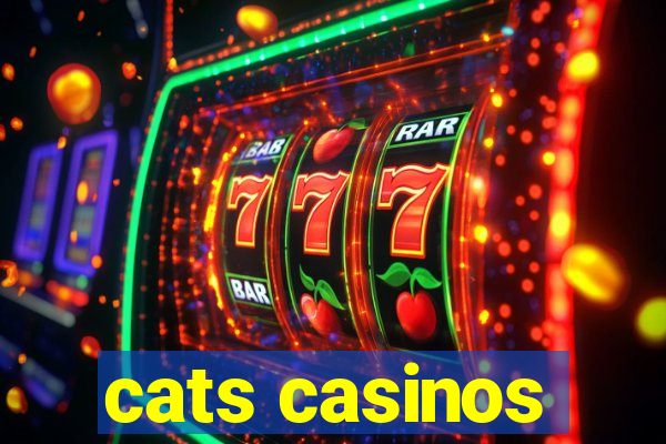 cats casinos