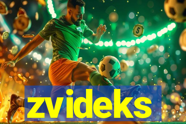 zvideks