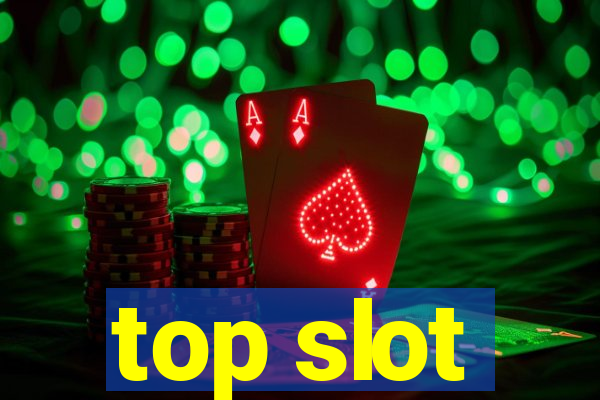 top slot