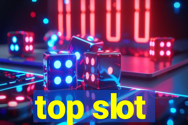 top slot