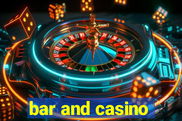 bar and casino