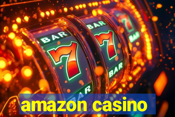 amazon casino