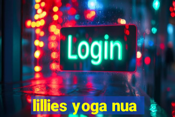 lillies yoga nua