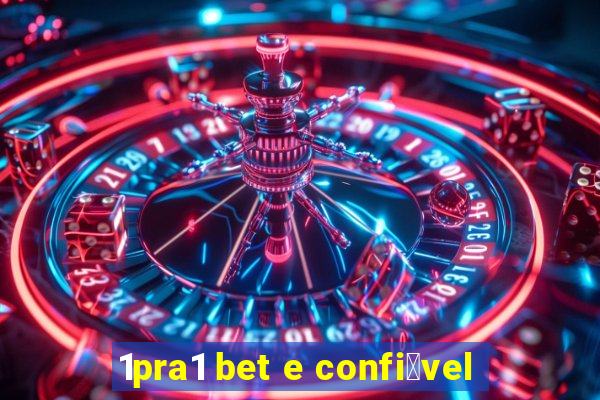 1pra1 bet e confi谩vel