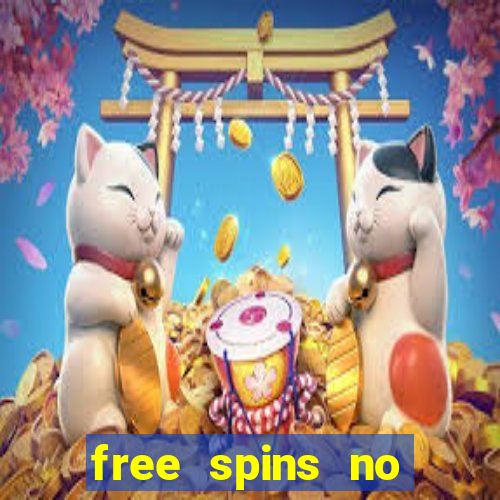 free spins no deposit casinos