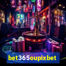 bet365oupixbet