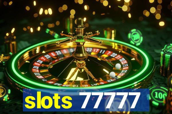 slots 77777