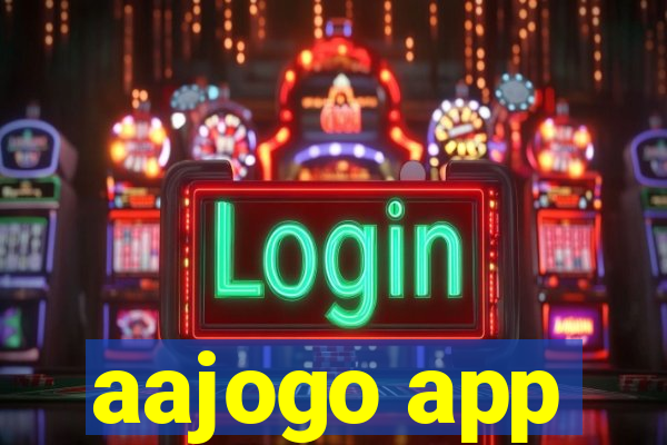 aajogo app