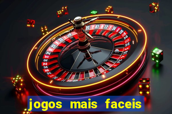 jogos mais faceis de ganhar