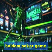 holdem poker game