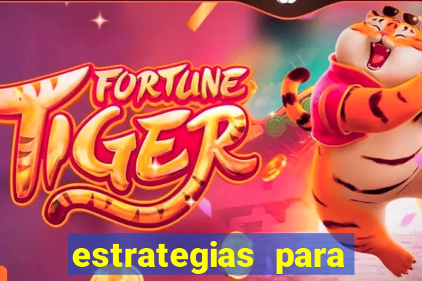 estrategias para jogar na roleta