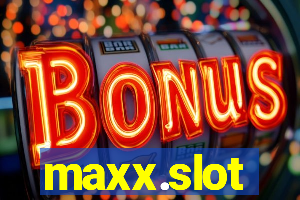 maxx.slot