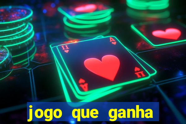 jogo que ganha dinheiro é verdade