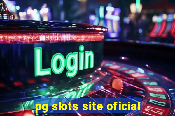 pg slots site oficial