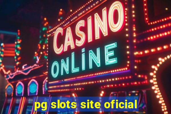 pg slots site oficial