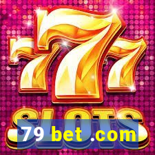 79 bet .com