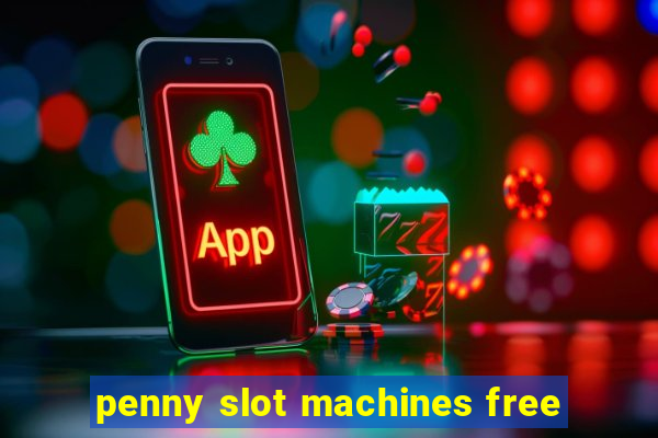 penny slot machines free