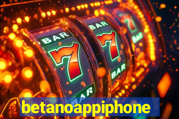 betanoappiphone