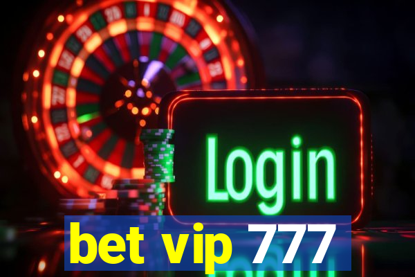 bet vip 777