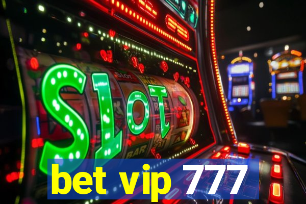 bet vip 777