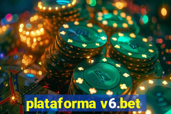 plataforma v6.bet