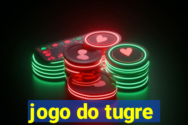 jogo do tugre