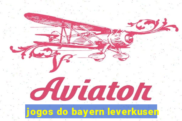 jogos do bayern leverkusen