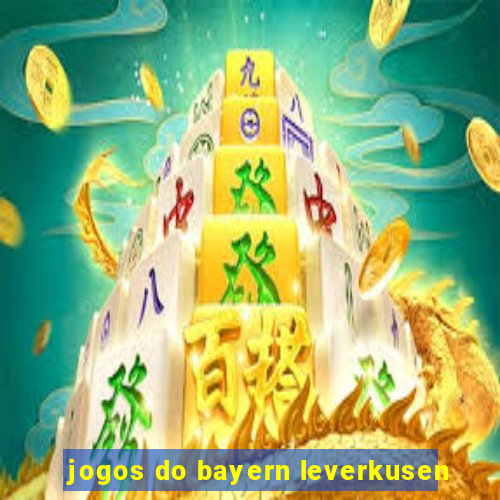 jogos do bayern leverkusen