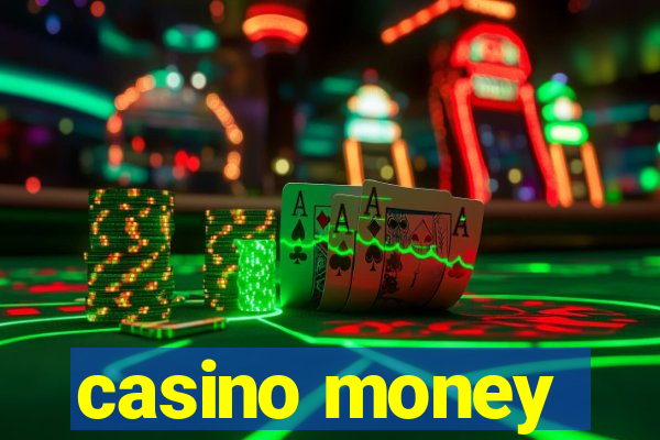 casino money