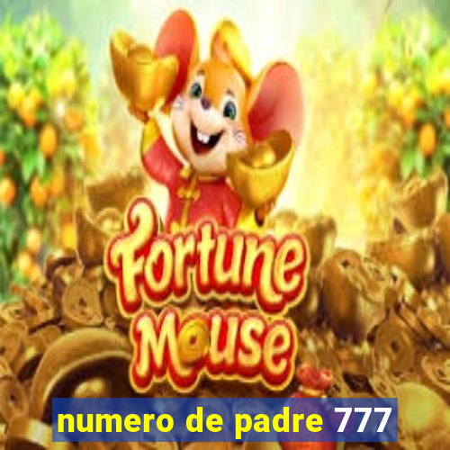 numero de padre 777