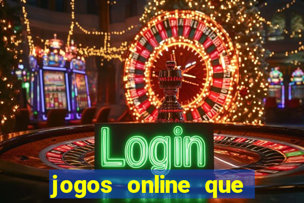 jogos online que pagam dinheiro de verdade