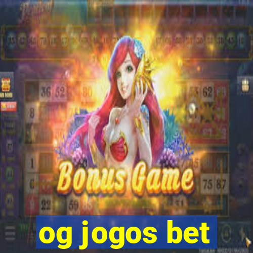 og jogos bet