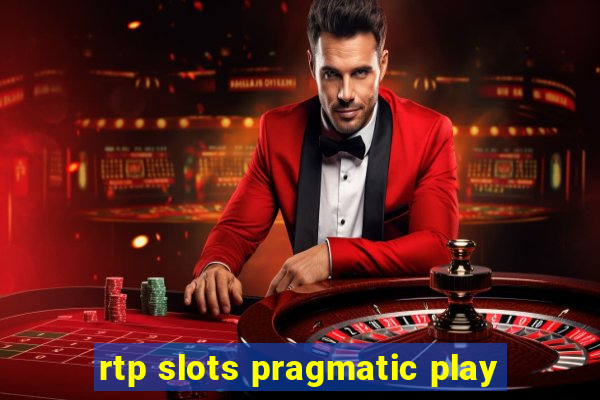 rtp slots pragmatic play