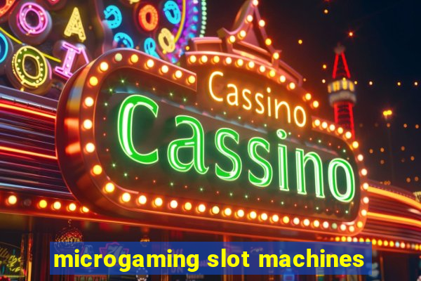 microgaming slot machines