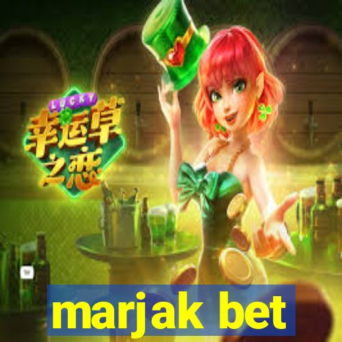 marjak bet