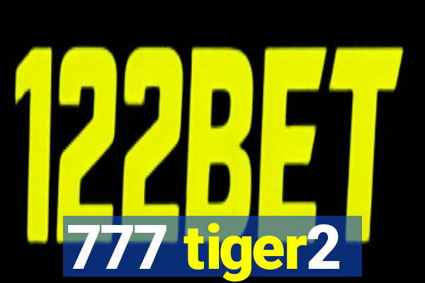 777 tiger2