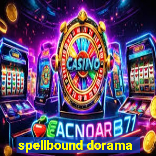 spellbound dorama