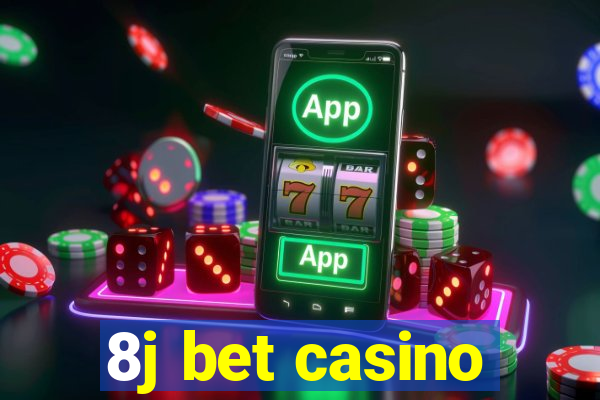 8j bet casino